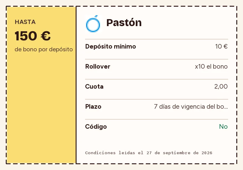 Bono de bienvenida de Pastón: importe, depósito mínimo, rollover, cuota y plazo
